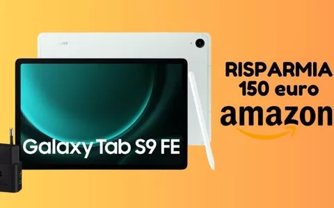 Samsung Galaxy Tab S9 FE: lo paghi 150 euro IN MENO ora su Amazon!