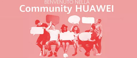 Community Huawei: un luogo d'incontro virtuale