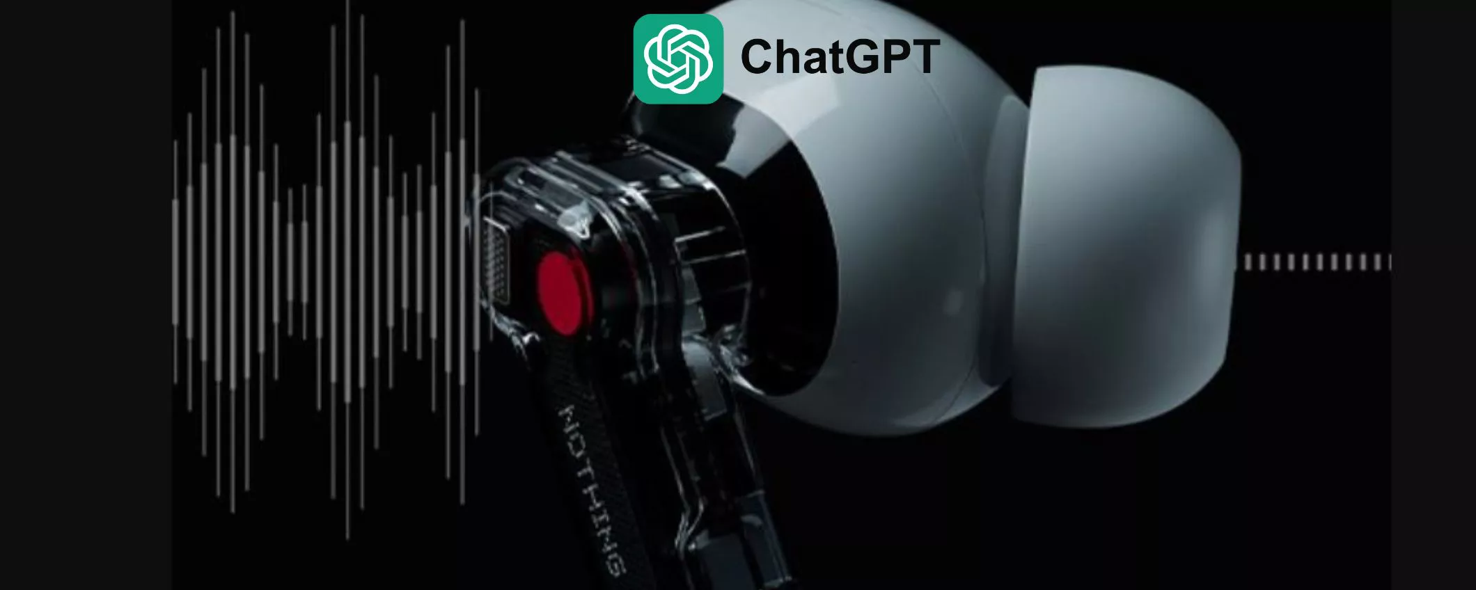ChatGPT integrata in tutti gli auricolari Nothing e CMF dal 21 maggio