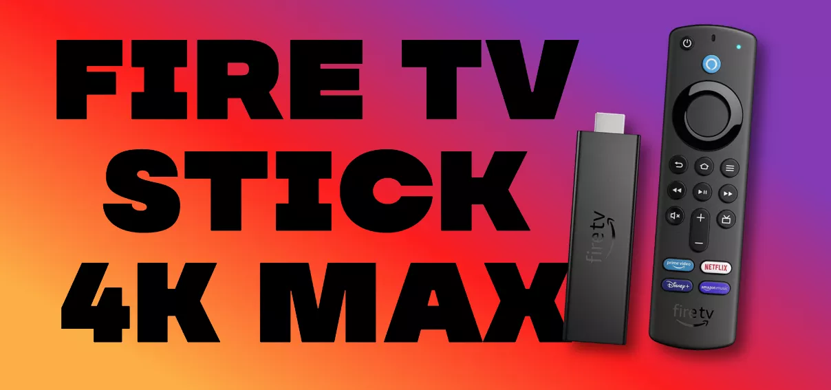 Fire TV Stick 4K Max: streaming al TOP e SCONTO WOW (-40%)