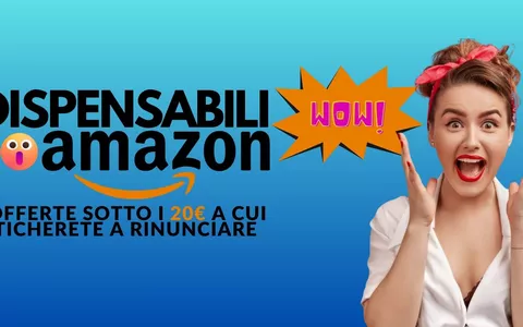 INDISPENSABILI Amazon: 10 offerte sotto i 20€ a cui FATICHERETE a RINUNCIARE