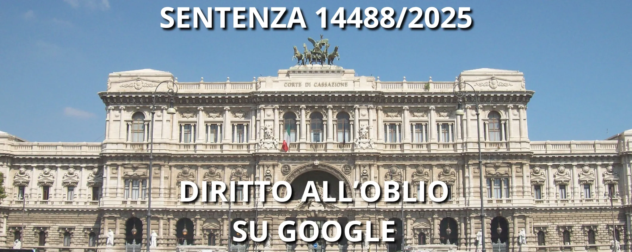 Questa pronuncia della Cassazione costringe Google al delisting delle notizie obsolete