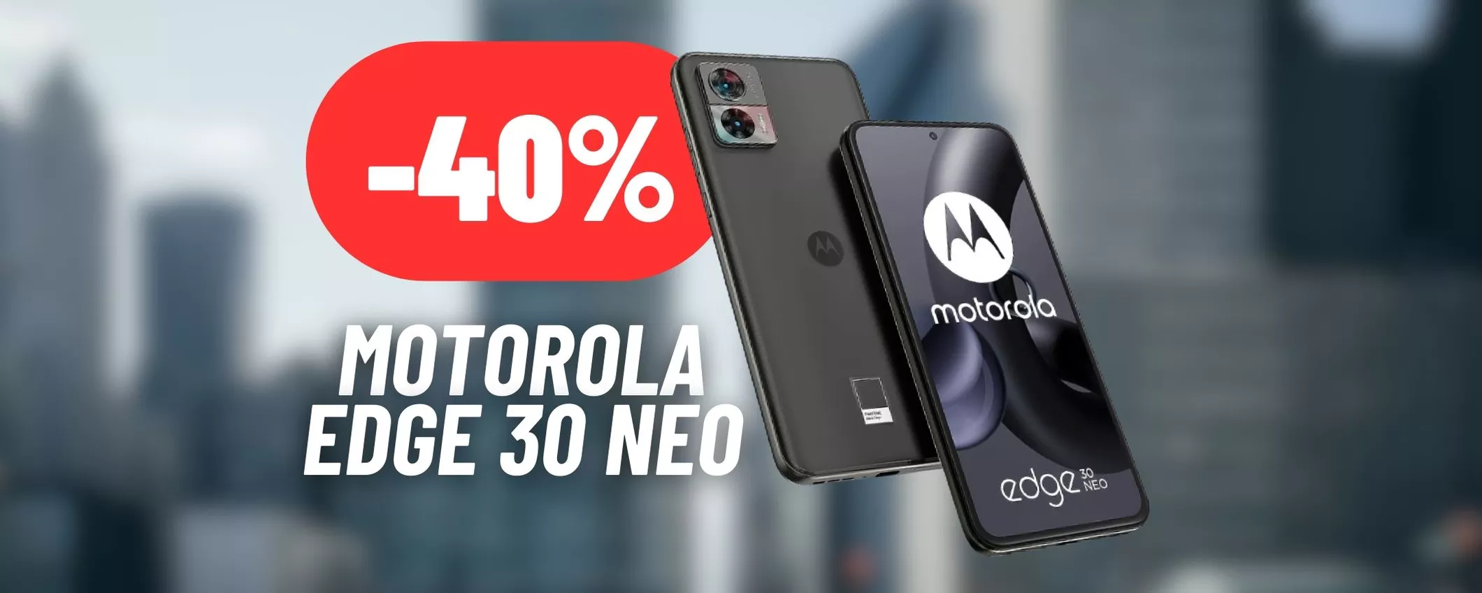 121€ RISPARMIATI sul Motorola Edge 30 Neo: sconto folle su eBay
