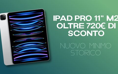 iPad Pro M2, Amazon IMPAZZISCE: oltre 700€ di sconto sul modello da 2TB