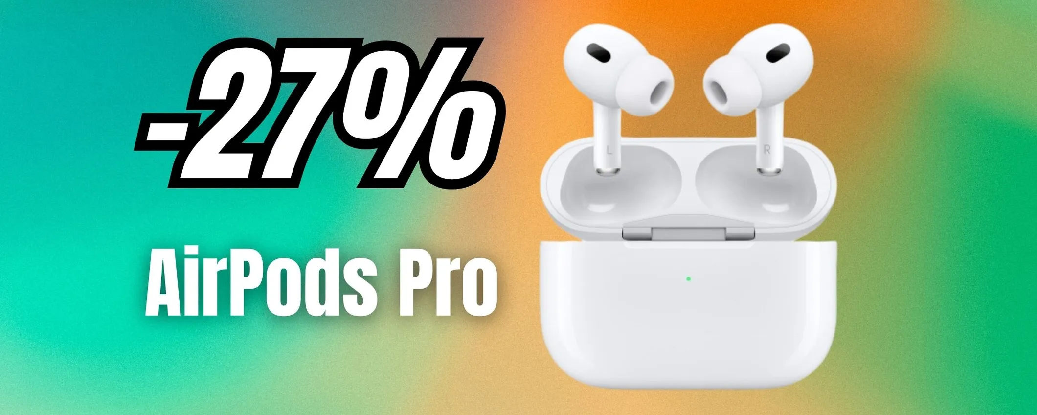 AirPods Pro: ecco i primi sconti sulle cuffie Apple del 2025 (-27%)
