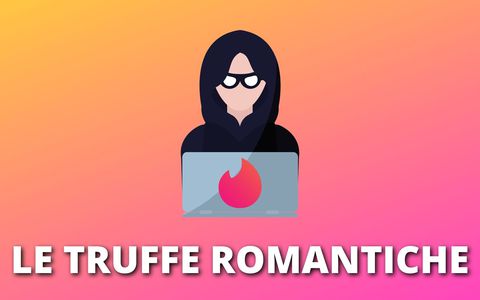 Come sono le truffe romantiche e perché funzionano sulle app di dating