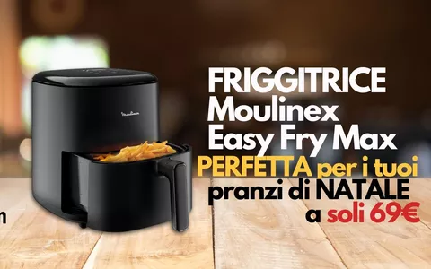 FRIGGITRICE Moulinex digitale Easy Fry Max a soli 59€: offerta LAMPO Amazon, corri