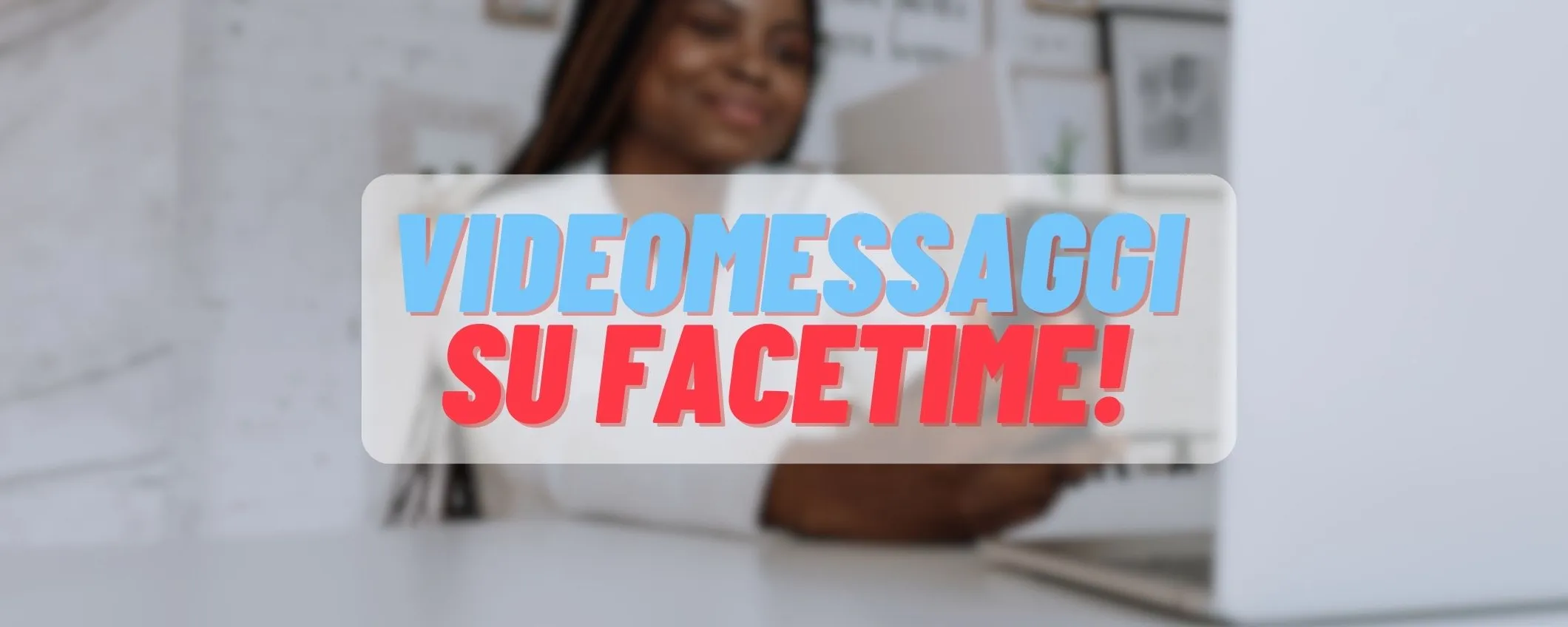 iOS 17, ecco come registrare videomessaggi anche su FaceTime