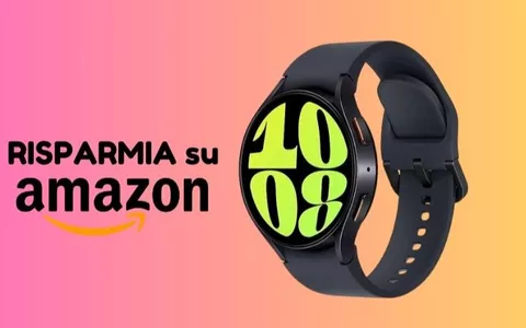 PREZZO SUPER per il Samsung Galaxy Watch6 ora su Amazon!