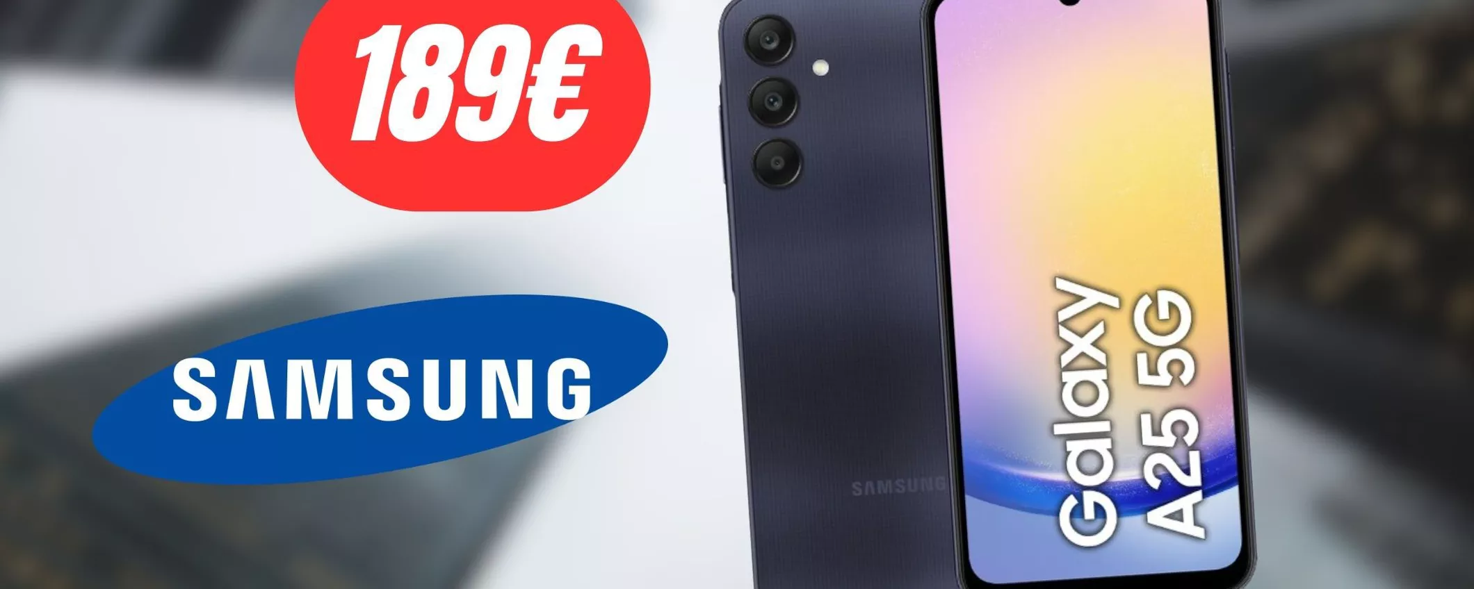 Samsung Galaxy A25: su Amazon oggi costa solo 189€, non lasciartelo scappare