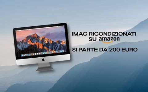 iMac ricondizionati a PREZZI STRACCIATI su Amazon: si parte da 200 euro