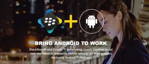 Google e BlackBerry: Android per il business