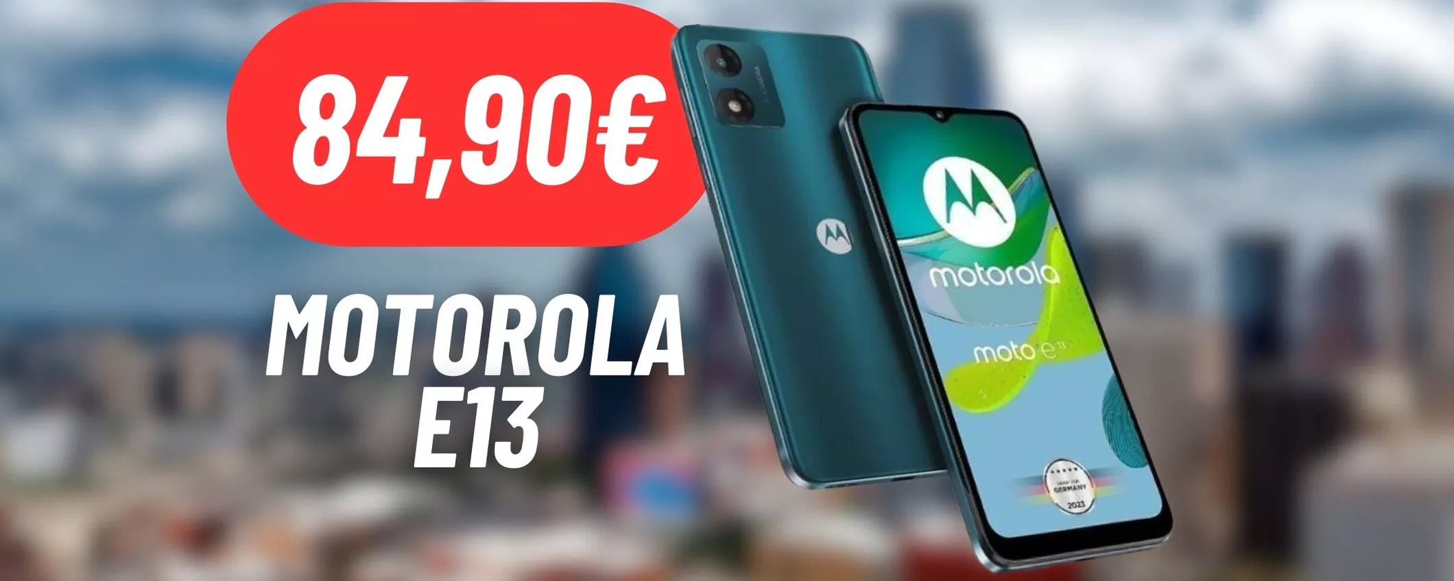 Motorola E13: un BEST BUY ulteriormente scontato, un vero e proprio REGALO (-58%)