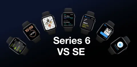 Apple Watch Series 6 VS. SE: Somiglianze & Differenze