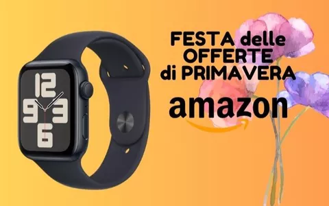 Apple Watch SE in SUPER PROMO con la Festa delle Offerte di Primavera di Amazon!