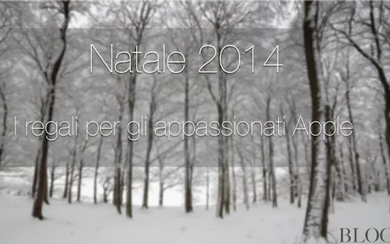 Natale 2014, i migliori regali per gli appassionati Apple