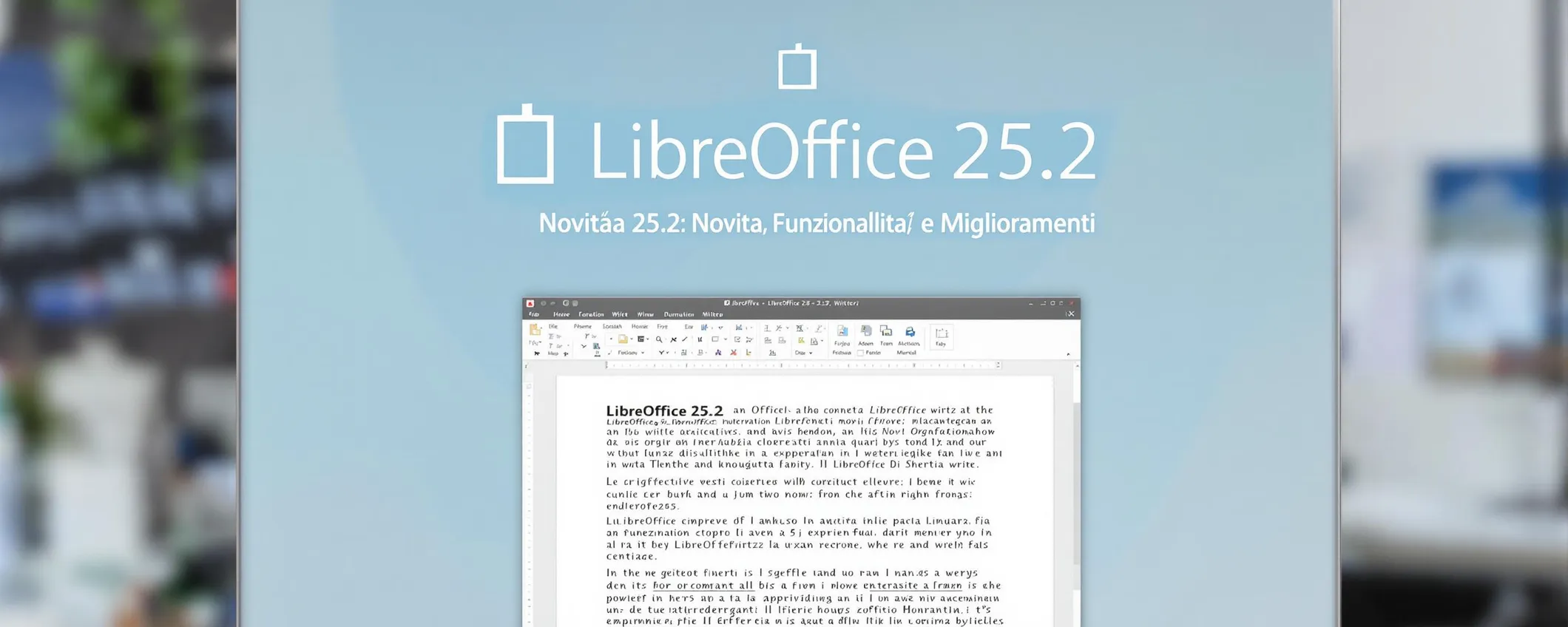 LibreOffice 25.2: Novità, Funzionalità e Miglioramenti