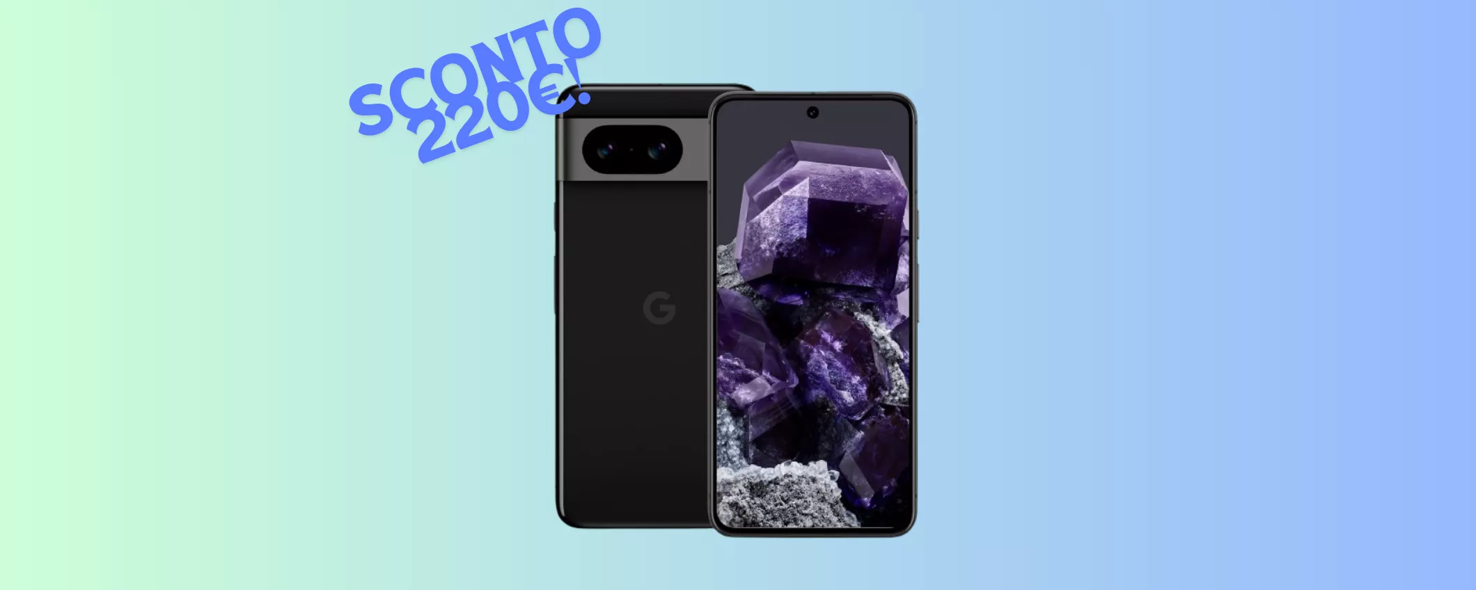 Google Pixel 8: oggi lo paghi 220 EURO IN MENO, solo su Amazon