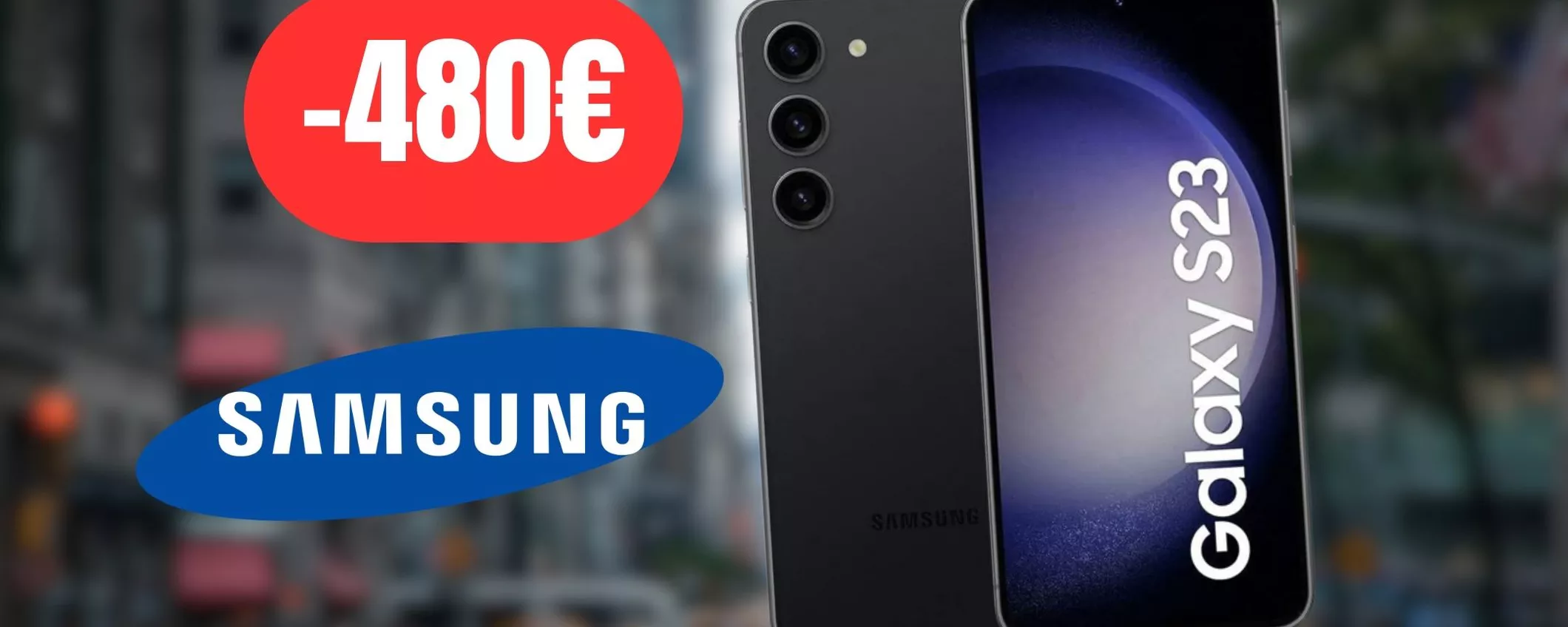 Samsung Galaxy S23: promozione pazzesca, risparmia 480€ e lo paghi meno di 500€