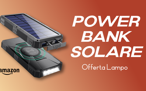 Power Bank Solare da 30.800mAh: OFFERTA LAMPO su Amazon con sconto e coupon!