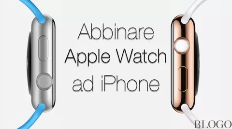 Apple Watch, effettuare il pairing con iPhone e installare app