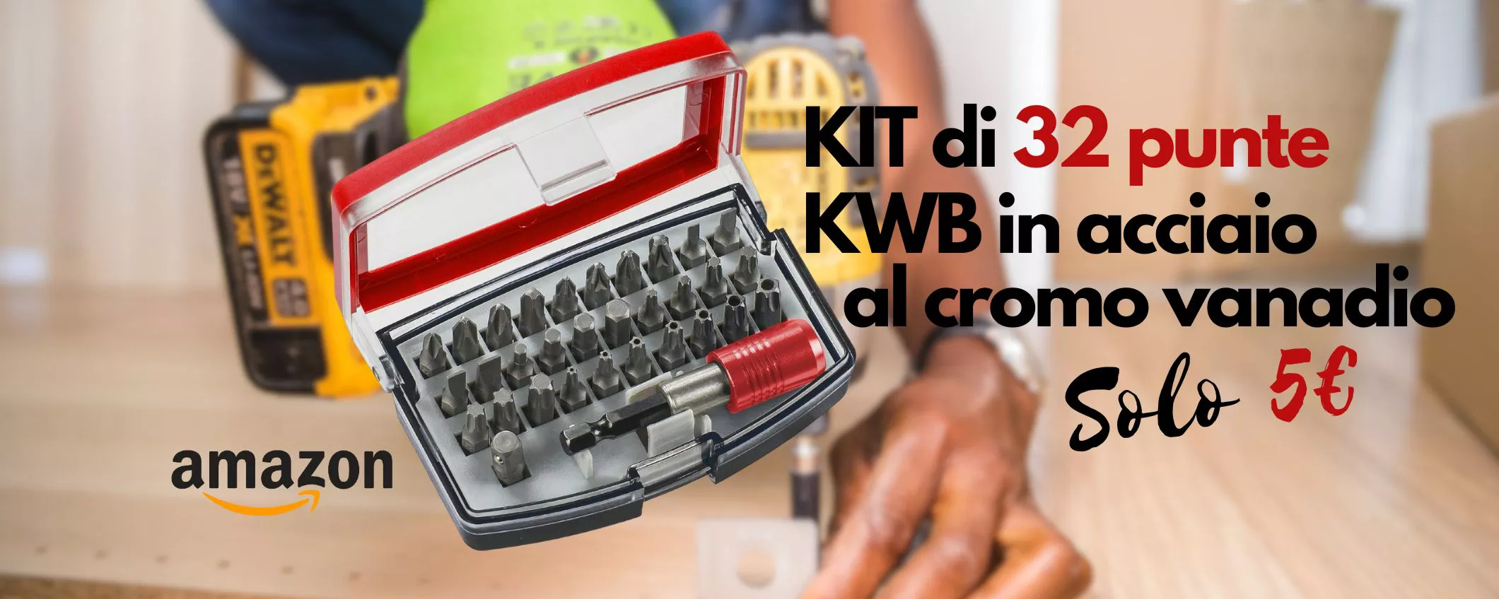 KIT di 32 punte KWB in acciaio al cromo Vanadio a 5€ su Amazon: un affare PAZZESCO
