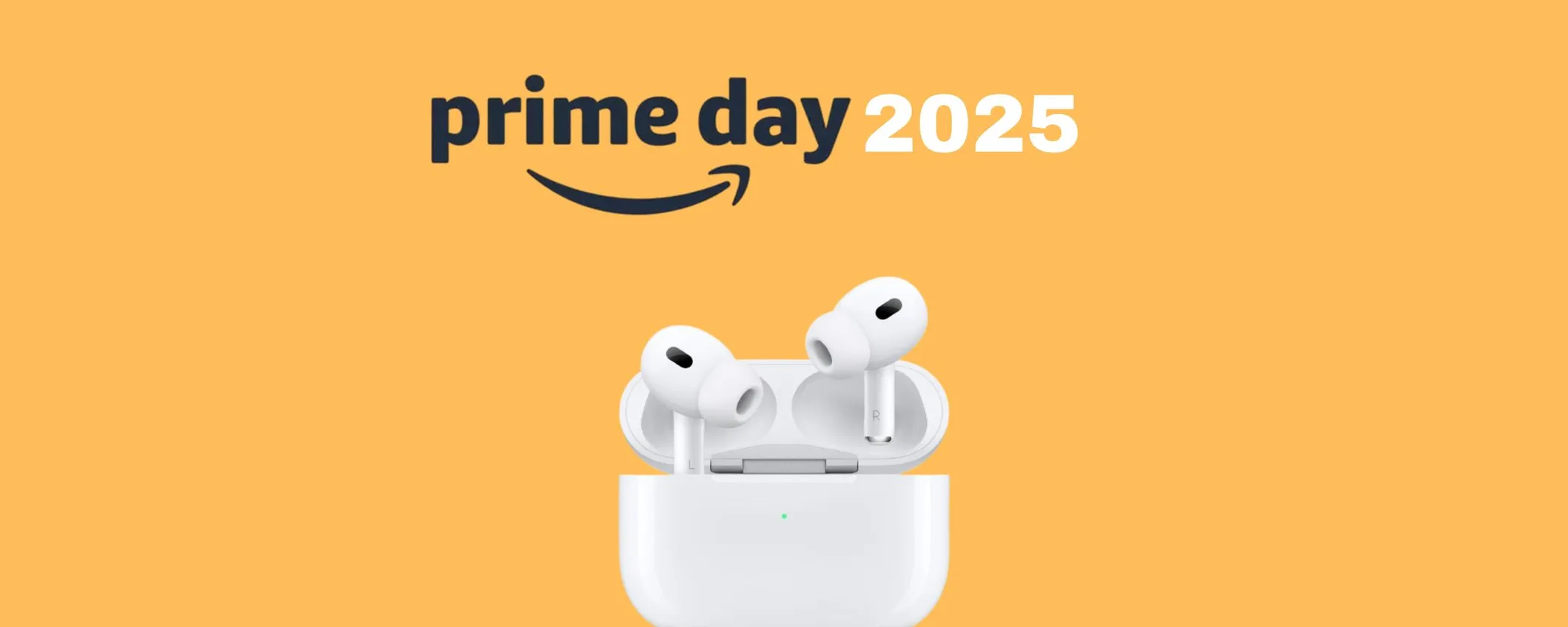 Con il Prime Day 2025 risparmi anche sugli AirPods Pro 2: qualità premium a prezzo speciale