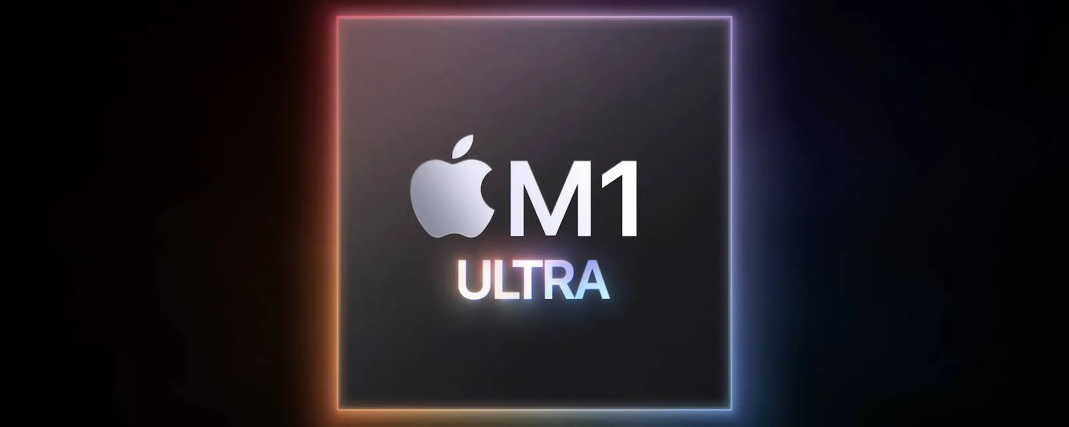 Apple lancia il nuovo chip M1 Ultra