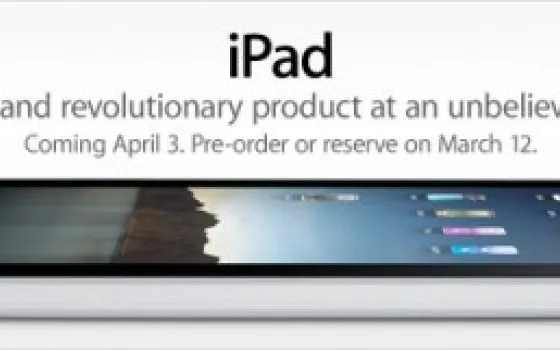 iPad: Da oggi è possibile prenotarlo negli Stati Uniti