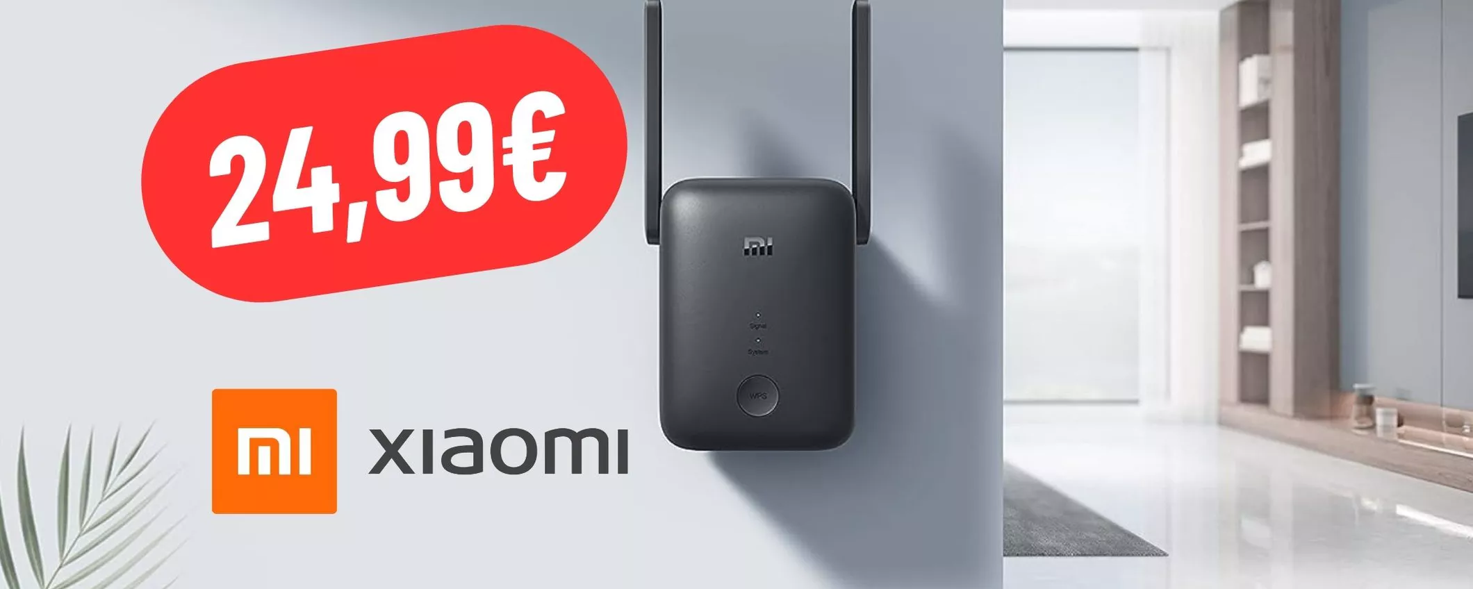 Abbatti i muri e gli ostacoli al tuo WiFi con il ripetitore Xiaomi ad un PREZZO REGALATO