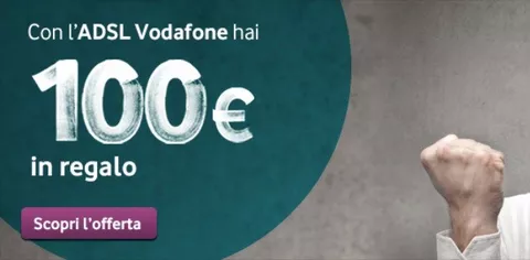 ADSL Vodafone: in regalo 100 euro di buono sconto