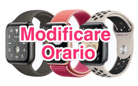 Apple Watch, spostare in avanti l'orario