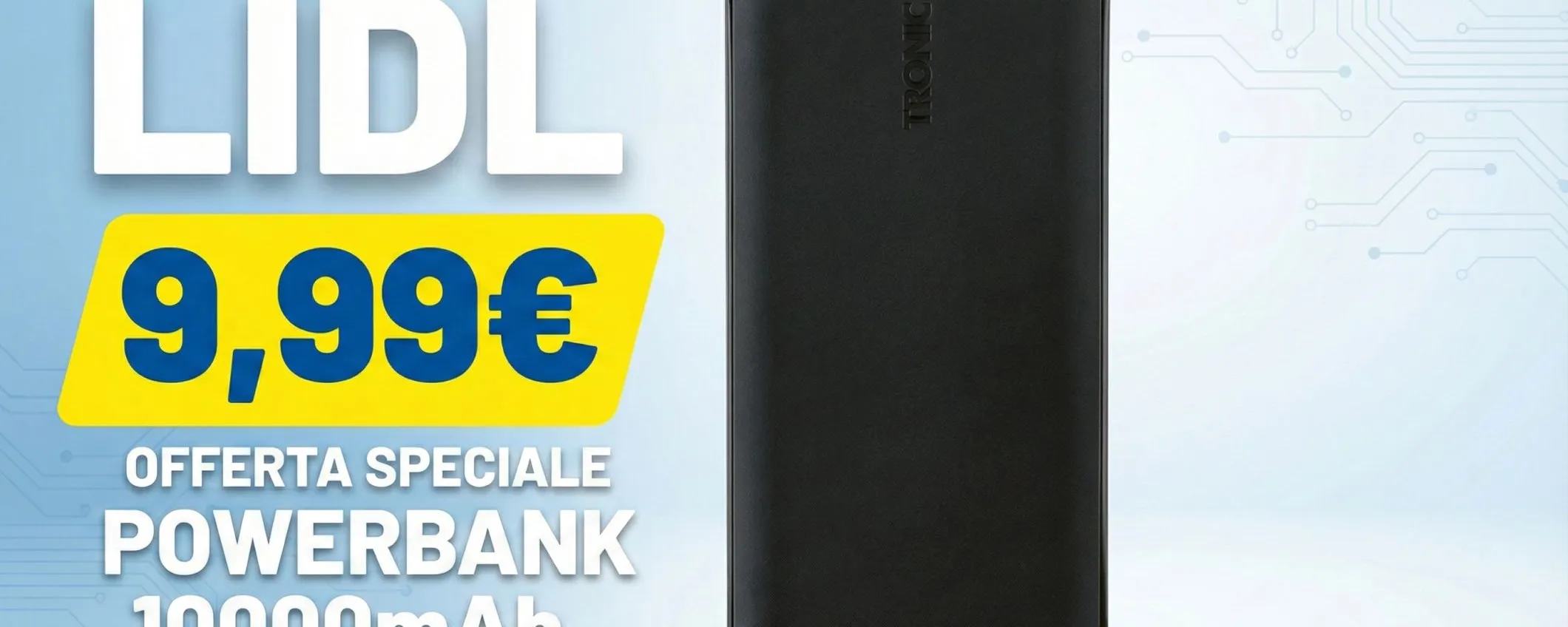 Powerbank Lidl a 9,99 euro: mai più smartphone scarico!