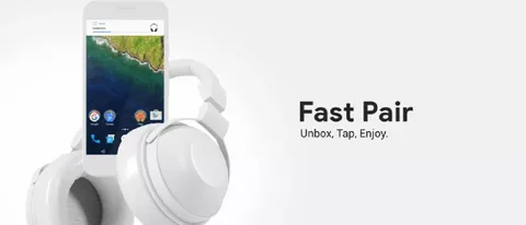 Fast Pair, accoppiamento Bluetooth più veloce