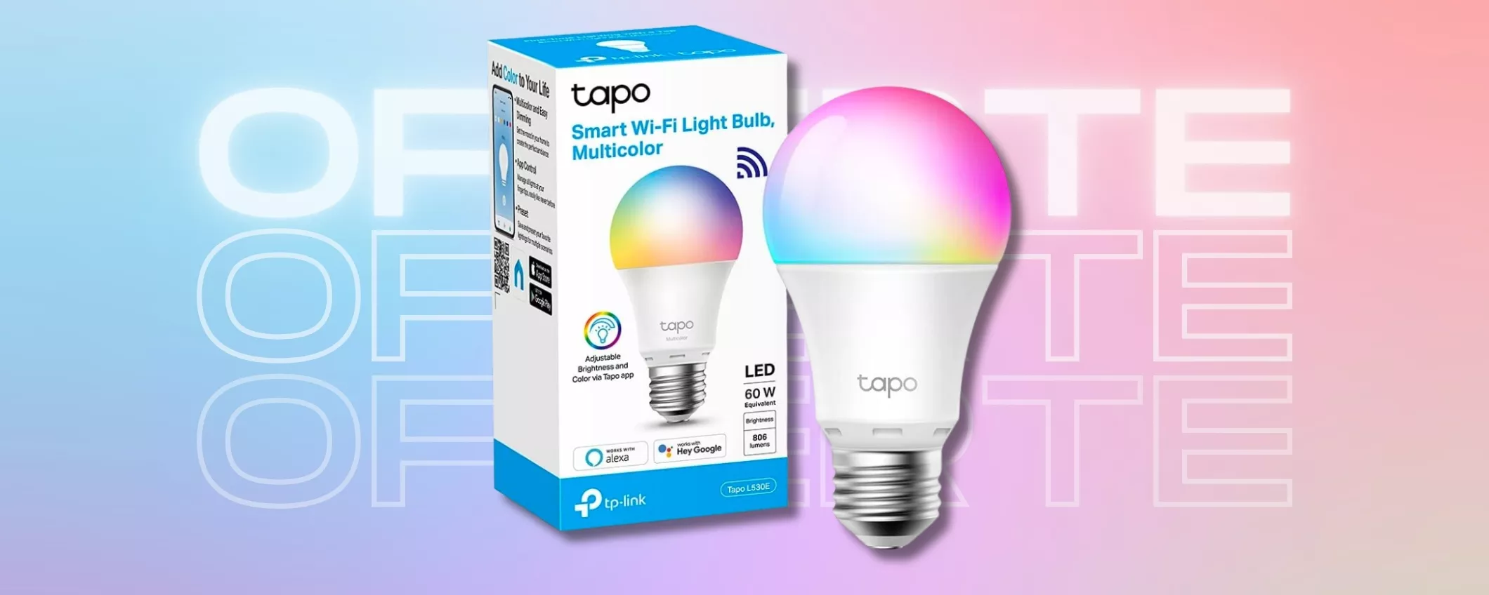 Stanco della solita luce? Rendila multicolor e SMART a 9€ con TAPO