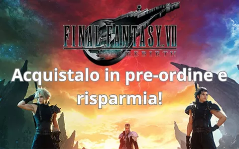 Final Fantasy VII Rebirth per PS5: RISPARMIA acquistandolo ORA in PREORDINE!