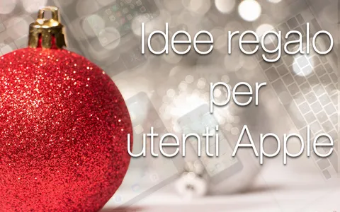 Novità Apple: idee per regali di Natale [Aggiornato]