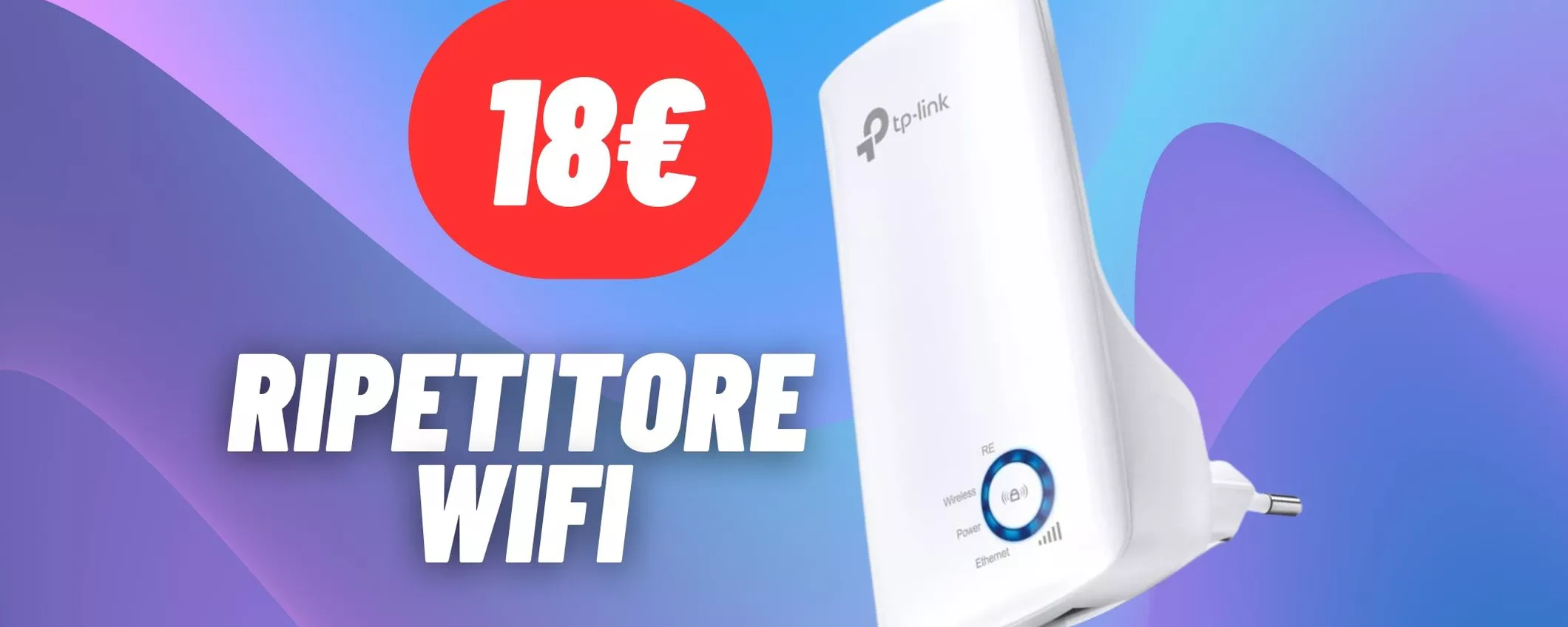 Potenzia la tua rete WiFi con il ripetitore TP-Link a 18€ su Amazon