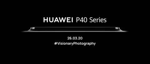 Huawei P40 Series, evento in streaming il 26 marzo