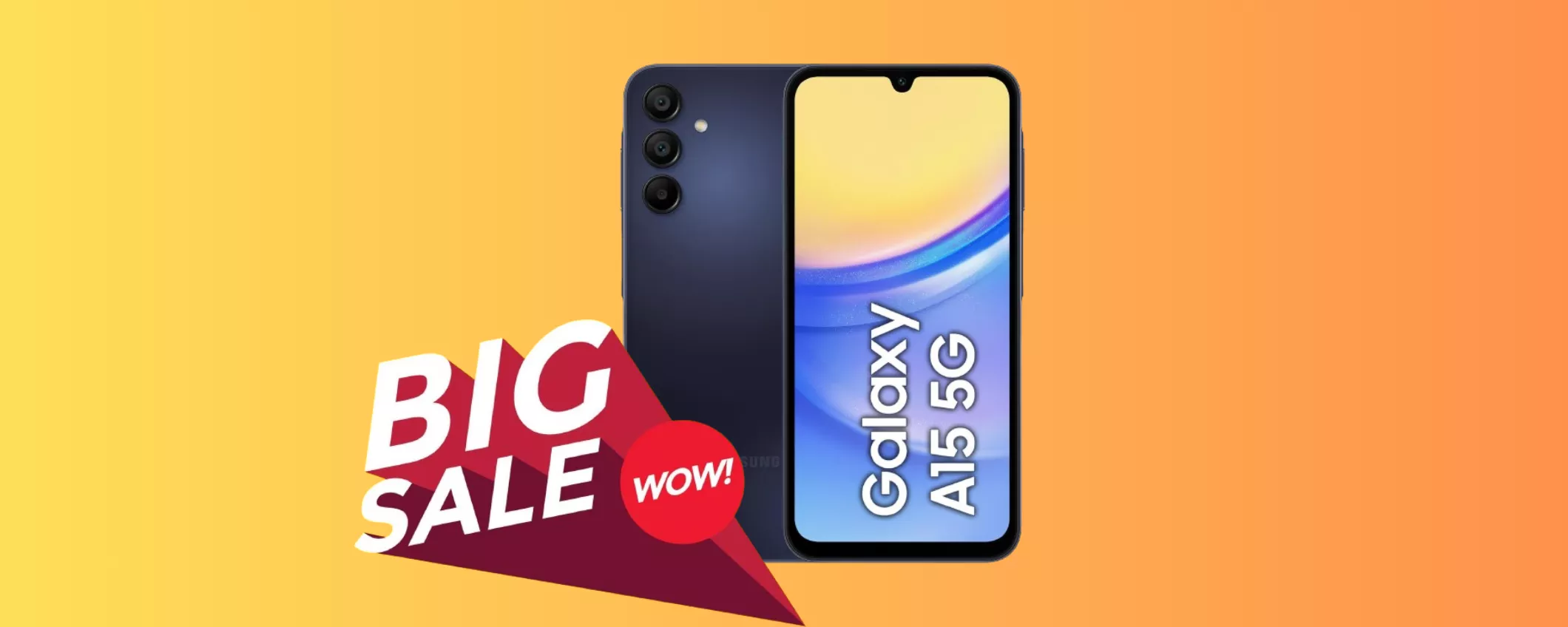 Samsung Galaxy A15: oggi RISPARMI PIU' DI 100 EURO solo su Amazon