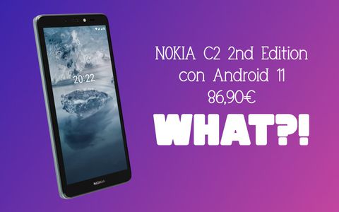 Nokia C2 con Android 11 a soli 87 euro: DOVE SI FIRMA?