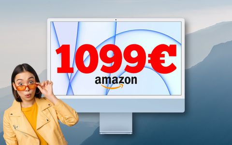 iMac 2021 con M1, SCONTO FOLLE su Amazon e minimo storico: solo 1099 euro!