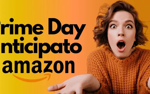 Prime Day anticipato: scopri i SUPER SCONTI Amazon a portata di Click