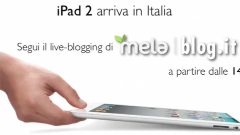 Melablog segue con voi il lancio di iPad 2 in Italia: il live blog è iniziato
