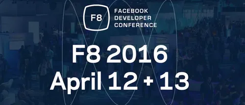 Facebook annuncia la F8 Conference 2016
