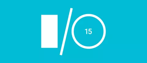 Google I/O 2015 andrà in scena il 28 e 29 maggio