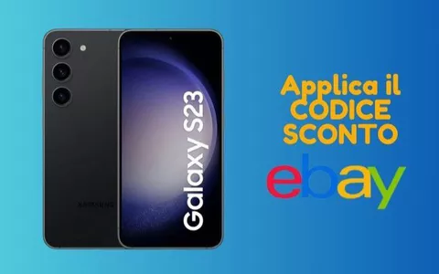 Samsung Galaxy S23 ora SCONTATISSIMO con il codice sconto eBay!