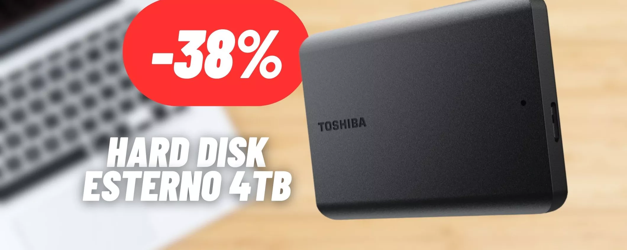 4TB di storage ovunque tu sia con l'hard disk esterno Toshiba a meno di 99€