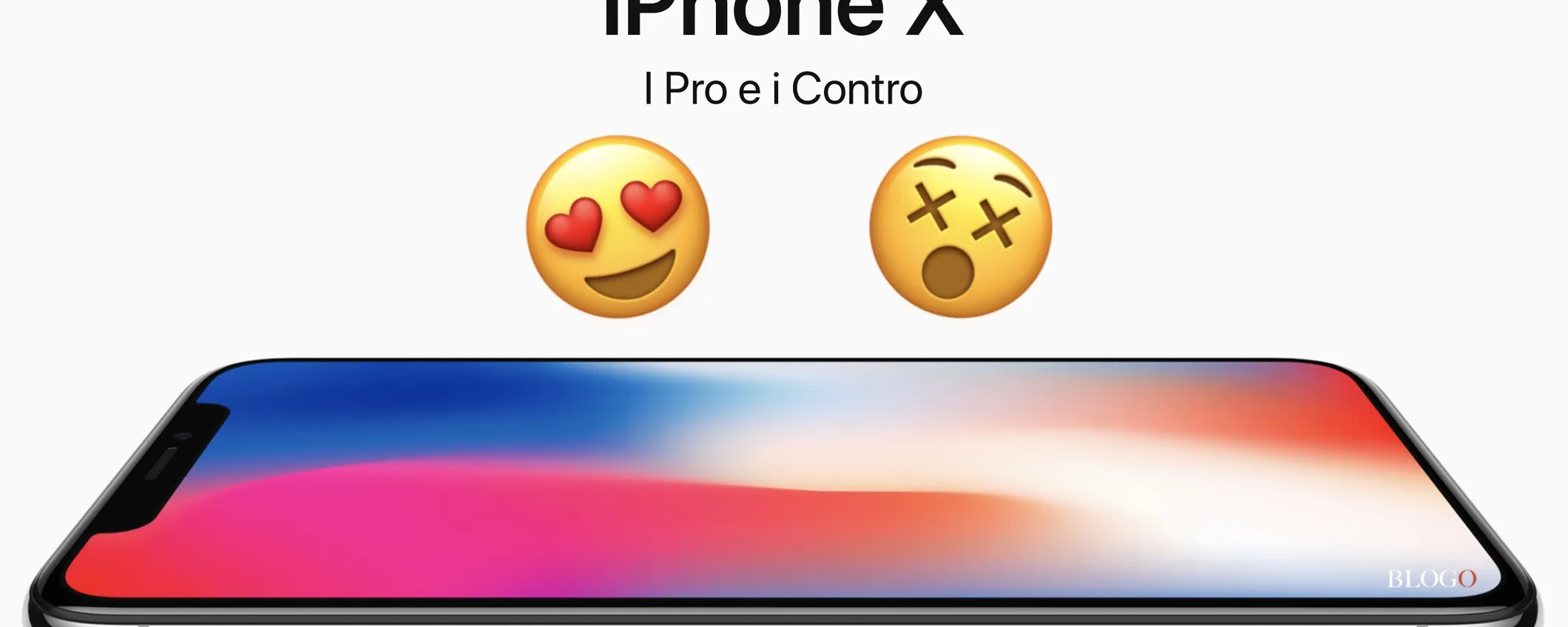 iPhone X, Pro e Contro: perché non convince e perché potreste preferire iPhone 8