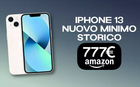 iPhone 13, nuovo minimo storico su Amazon: il device è tuo a soli 777€!
